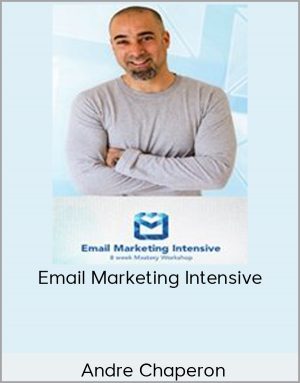 Andre Chaperon - Email Marketing Intensive