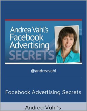 Andrea Vahl's - Facebook Advertising Secrets