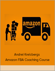 Andrei Kreicbergs - Amazon FBA Coaching Course