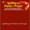 Andrew Harvey - Igniting the Flame of Prayer