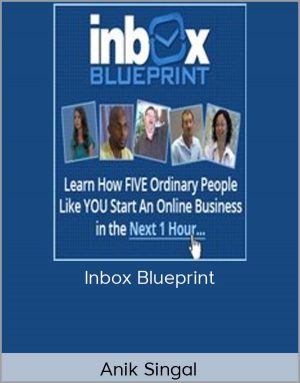 Anik Singal - Inbox Blueprint