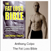 Anthony Colpo - The Fat Loss Bible