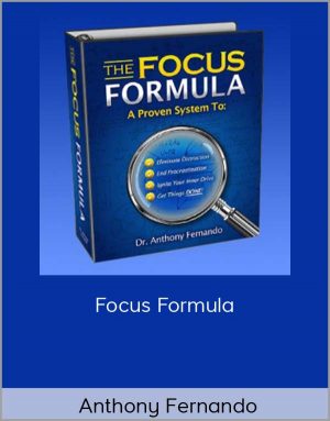 Anthony Fernando – Focus Formula