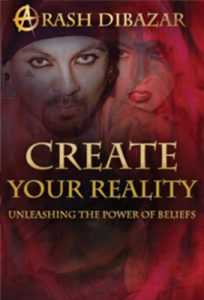 Arash Dibazar - Create Your Reality