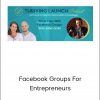 Arne Giske - Facebook Groups for Entrepreneurs