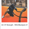 Art Of Strength - Wild Blackjack 21