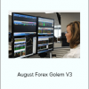 August Forex Golem V3