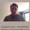 Avenik - Instagram Course - Get 8,000,000 Followers On Instagram Without Ads