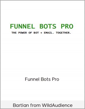 Bartian from WildAudience - Funnel Bots Pro