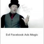 Ben Adkins - Evil Facebook Ads Magic