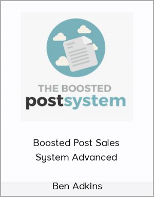 Ben Adkins - Boosted Post Sales System Advanced