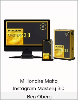 Ben Oberg - Millionaire Mafia Instagram Mastery 3.0