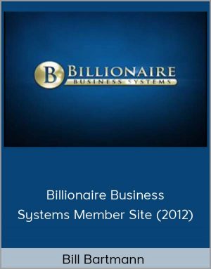 Bill Bartmann - Billionaire Business Systems Member Site (2012)