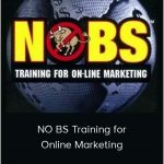 Bill Glazer & Yanik Silver - NO BS Training for Online Marketing