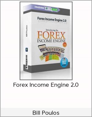 Bill Poulos - Forex Income Engine 2.0