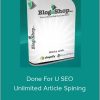 BlogaShop Pro - Done For U SEO + Unlimited Article Spining