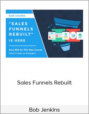 Bob Jenkins - Sales Funnels Rebuilt