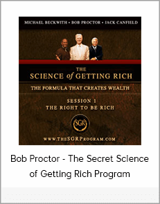 Bob Proctor - The Secret Science of Getting Rich Program