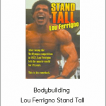 Bodybuilding - Lou Ferrigno Stand Tall