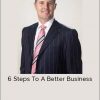 Brad Sugars - 6 Steps To A Better Business