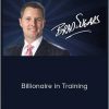 Brad Sugars - Billionaire in Training