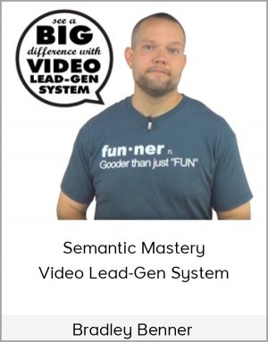 Bradley Benner - Semantic Mastery - Video Lead-Gen System