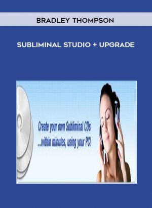 Bradley Thompson - Subliminal Studio + Upgrade