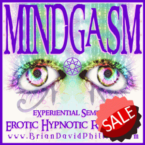 Brian David Phillips - MINDGASM: Introduction To Erotic Hypnotic Response