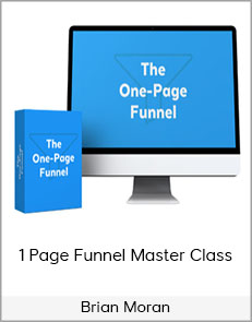 Brian Moran - 1 Page Funnel Master Class