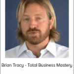 Brian Tracy - Total Business Mastery