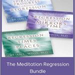 Brian Weiss - The Meditation Regression Bundle