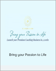 Bring your Passion to Life