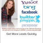 Brittany Lynch - Get More Leads Quickly