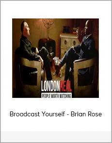 Broadcast Yourself - Brian Rose