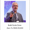 Build Scale Done - Zero To $500-$1,000 Per Day by Thomas Bartke