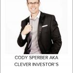 CODY SPERBER AKA CLEVER INVESTOR'S -FAST TRACK PROFIT SYSTEM