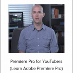 Caleb Wojcik - Premiere Pro for YouTubers (Learn Adobe Premiere Pro)