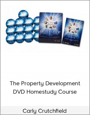 Carly Crutchfield - The Property Development DVD Homestudy Course