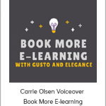 Carrie Olsen Voiceover - Book More E-learning