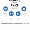 Chad Kimball – Live Linkedin Advanced Course