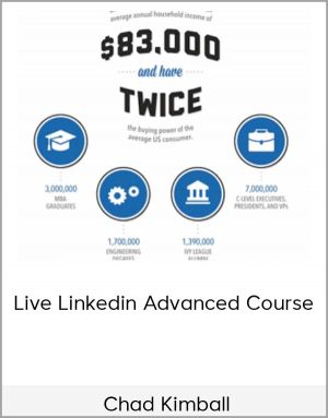 Chad Kimball – Live Linkedin Advanced Course