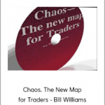 Chaos. The New Map for Traders - Bill Williams