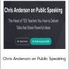 Chris Anderson on Public Speaking