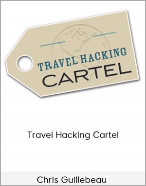 Chris Guillebeau - Travel Hacking Cartel