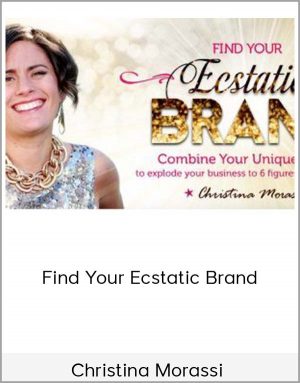 Christina Morassi - Find Your Ecstatic Brand