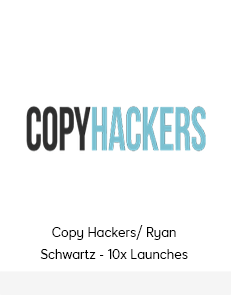 Copy Hackers/ Ryan Schwartz - 10x Launches