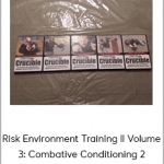 Crudble High - Risk Environment Training II Volume 3: Combative Conditioning 2