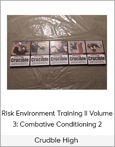 Crudble High - Risk Environment Training II Volume 3: Combative Conditioning 2