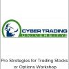 Cyber Trading University - Pro Strategies For Trading Stocks Or Options Workshop