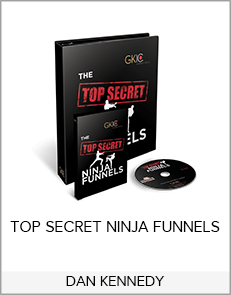 DAN KENNEDY - TOP SECRET NINJA FUNNELS